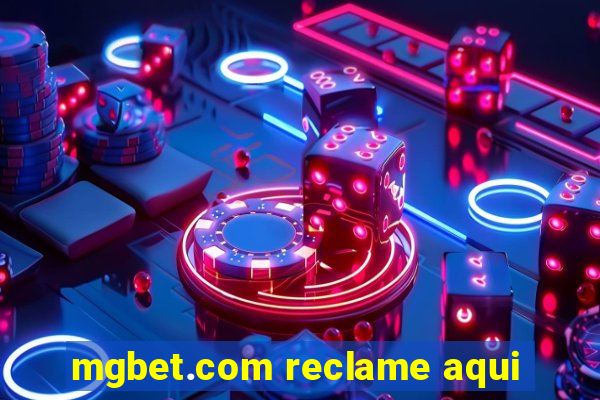 mgbet.com reclame aqui